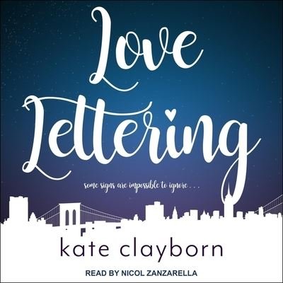 Love Lettering - Kate Clayborn - Musik - TANTOR AUDIO - 9798200293766 - 31. Dezember 2019