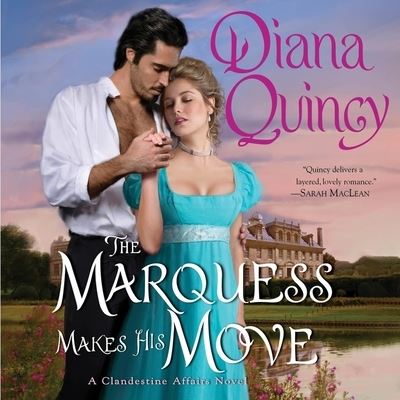 Cover for Diana Quincy · The Marquess Makes His Move Lib/E (CD) (2022)