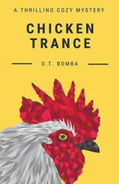 Cover for Dt Bomba · Chicken Trance (Paperback Book) (2021)