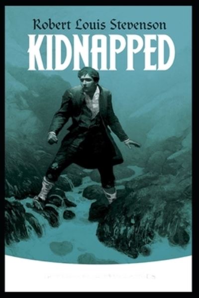 Cover for Robert Louis Stevenson · Kidnapped (Taschenbuch) (2022)