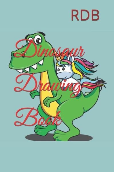 Cover for Rdb Debbarma · Dinosaur Drawing Book (Pocketbok) (2022)