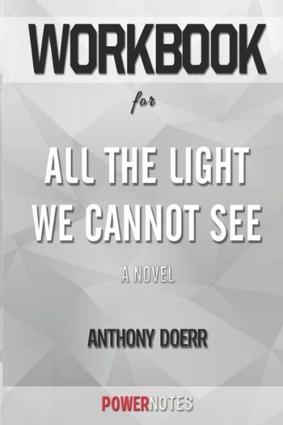 Cover for Amazon Digital Services LLC - KDP Print US · Workbook on All the Light We Cannot See (Pocketbok) (2022)