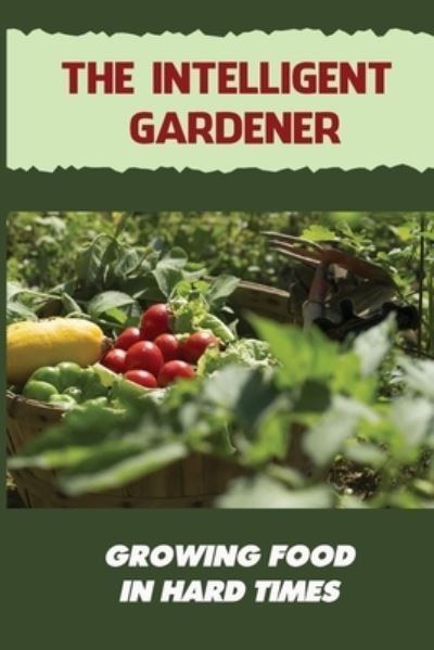 Cover for Amparo Vandall · The Intelligent Gardener (Paperback Bog) (2021)