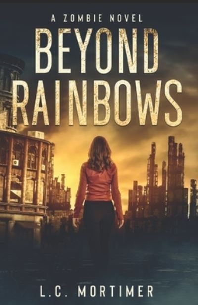 Cover for L C Mortimer · Beyond Rainbows (Paperback Book) (2021)