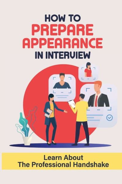 Cover for Yukiko Greenawalt · How To Prepare Appearance In Interview (Paperback Book) (2021)