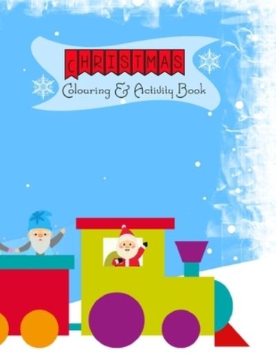 Christmas Colouring & Activity Book - Sharon Shannon - Books - Independently Published - 9798562698766 - November 10, 2020