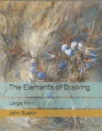 Cover for John Ruskin · The Elements of Drawing (Paperback Book) (2021)