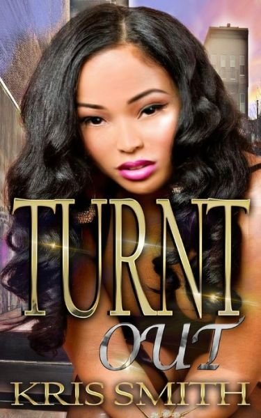 Cover for Kris Deanna Smith · Turnt Out (Paperback Bog) (2021)