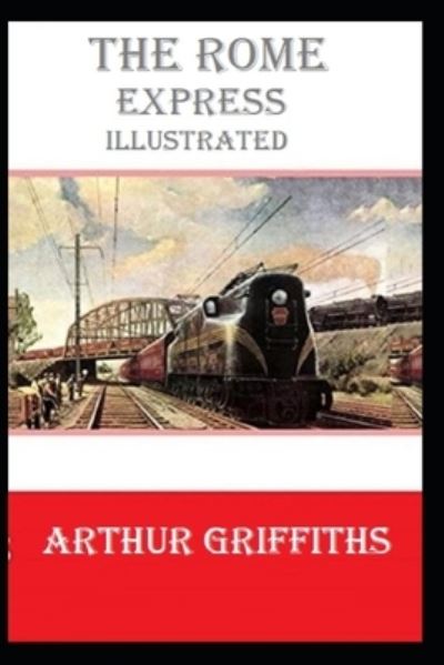 Cover for Arthur Griffiths · The Rome Express Illustrated (Paperback Book) (2021)