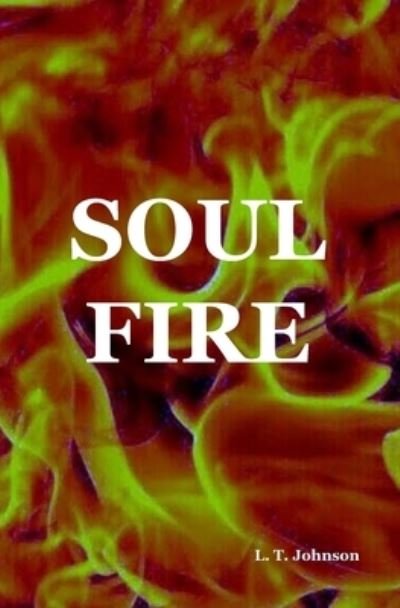 Cover for L T Johnson · Soul Fire (Taschenbuch) (2020)