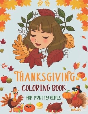 Cover for Mahleen Press · Thanksgiving Coloring Book for Pretty Girls (Paperback Bog) (2020)