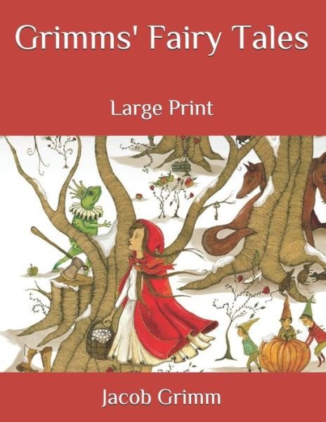 Grimms' Fairy Tales - Jacob Grimm - Bøger - Independently Published - 9798698980766 - 17. oktober 2020