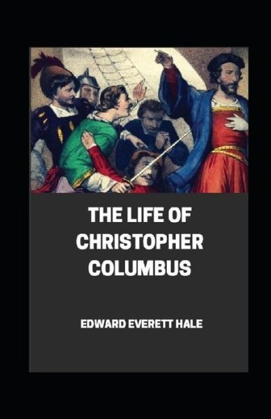 Cover for Edward Everett Hale · &quot;Life of Christopher Columbus illustrated&quot; (Paperback Book) (2021)