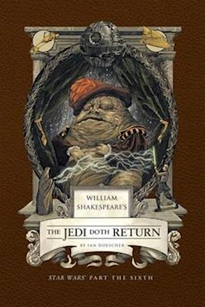William Shakespeares The Jedi Doth Return Star Wars Part the Sixth Reissue - William Shakespeares The Jedi Doth Return Star Wars Part the Sixth Reissue - Books - - 9798886639766 - August 5, 2025