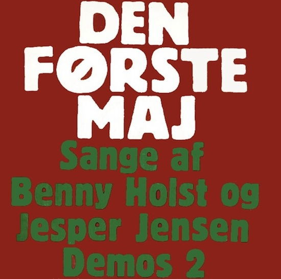 Den Første Maj - Benny Holst - Music - Demos - 9950010011766 - 2015