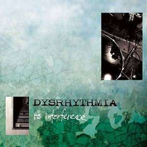 Cover for Dysrhythmia · No Interference (CD) (2015)