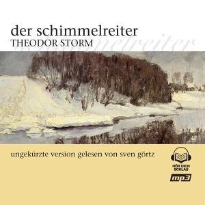 Der Schimmelreiter - Theodor Storm - Musik - ZYX/HOERS-DEU - 0090204902767 - 12. Juli 2005