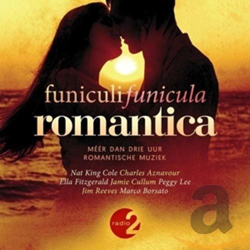 Funiculi Funicula Romantica - V/A - Musique - UNIVERSAL - 0600753823767 - 5 avril 2018