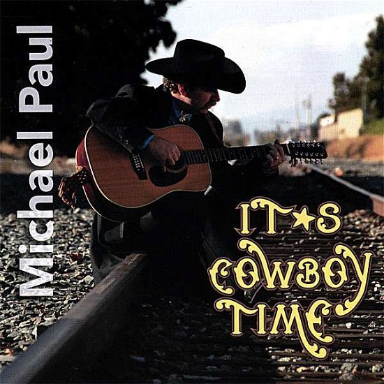 Cover for Michael Paul · It's Cowboy Time (CD) (2008)