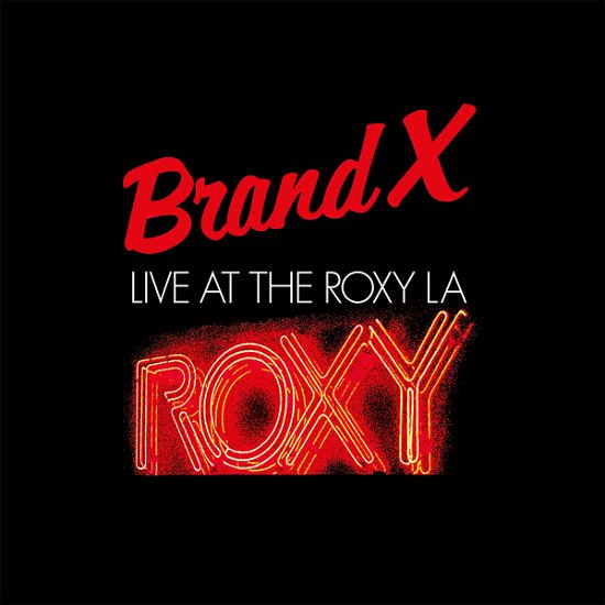Cover for Brand X · Live at the Roxy L.a. 1979 (LP) (2023)