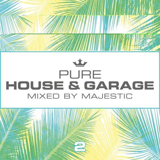 Cover for Pure House &amp; Garage 2-Mix (CD) (2017)