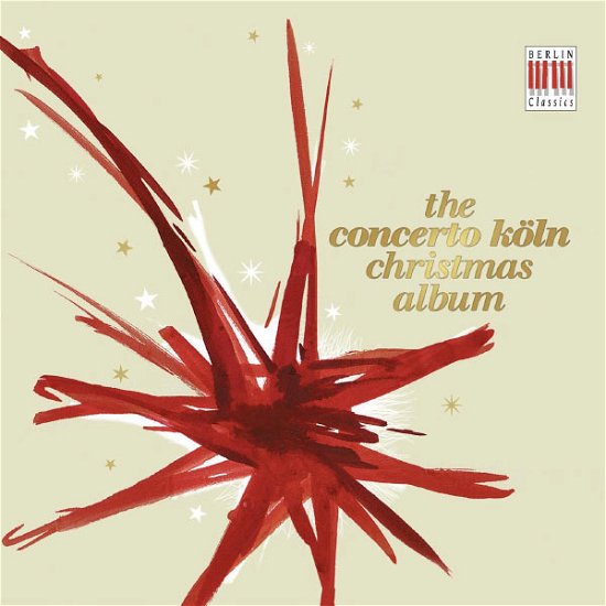 Christmas Album - Concerto Koln - Musik - BERLIN CLASSICS - 0885470002767 - 6 mars 2015