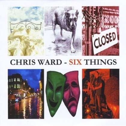 Cover for Chris Ward · Six Things (CD) (2012)