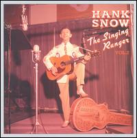 Singing Ranger Vol.2 - Hank Snow - Musique - BEAR FAMILY - 4000127154767 - 15 août 1990