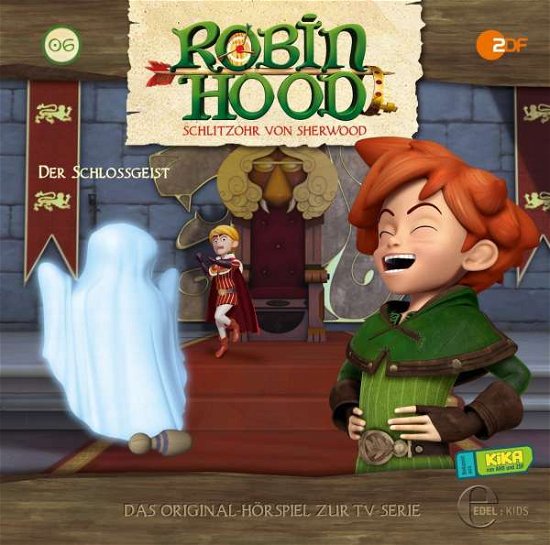 Cover for Robin Hood-schlitzohr Von Sherwood · (6)original Hörspiel Z.tv-serie-der Schlossgeist (CD) (2016)