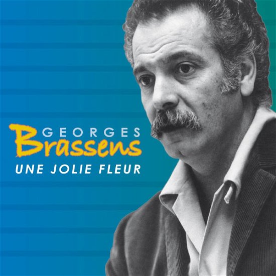 Cover for Brassens Georges · Une Jolie Fleur (CD) (2013)