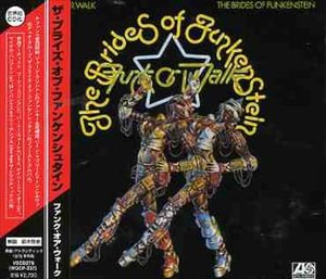 Cover for Brides of Funkenstein. the · Funk or Walk * (CD) [Japan Import edition] (2005)
