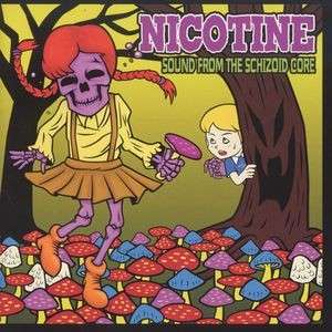 Sound from the Schizoid Core - Nicotine - Music -  - 4948722277767 - July 10, 2006