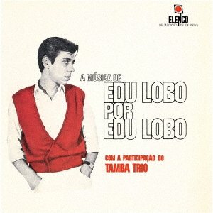 Com A Participacao Do Tamba Trio - Edu Lobo - Musikk - UNIVERSAL - 4988031427767 - 30. juli 2021