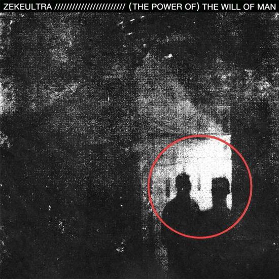 Zekeultra · (power Of) The Will Of Men (LP) [Limited edition] (2020)