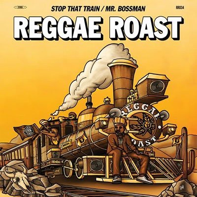 Stop That Train / Mr Bossman - Reggae Roast - Musik - REGGAE RETRO - 5050580764767 - 13 augusti 2021