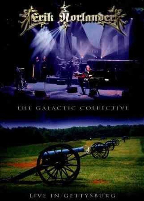 Cover for Erik Norlander · Galactic Collective: Live in Gettysburg (CD) (2012)