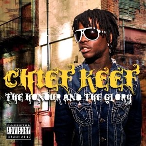 Cover for Chief Keef · Honour And The Glory (CD) (2019)