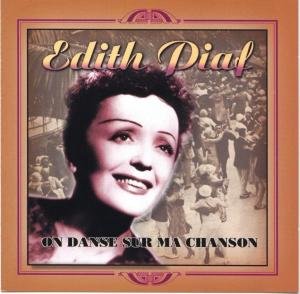 Cover for Edith Piaf · On Danse Sur Ma Chanson (CD) (2005)