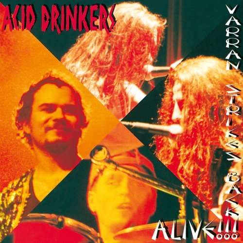 Cover for Acid Drinkers · Varran Strikes Back - Alive!! (CD) [Remastered edition] [Digipak] (2009)