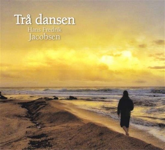 Cover for Jacobsen Hans Fredrik · Trå Dansen (CD) (2013)