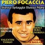 Cover for Focaccia Piero · Stessa Spiaggia Stesso Mare (CD) (1997)