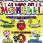 Cover for Monelli · Le Tagliatelle Di Nonna Pina (CD) (2007)