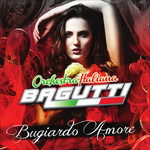 Cover for Orchestra Bagutti · Bugiardo Amore (CD)