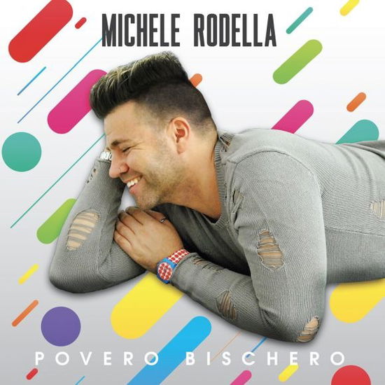 Cover for Rodella Michele · Povero Bischero (CD)