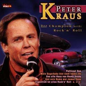 Cover for Peter Kraus · Der Champion Heisst Rock' (CD) (1998)