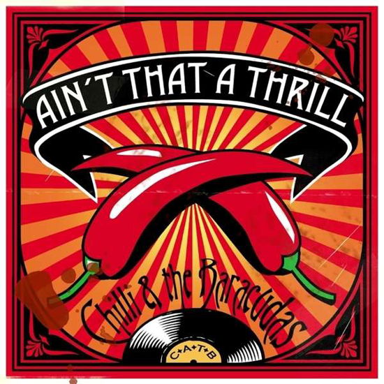 Chilli & The Baracudas - Ain\'t That A Thrill - Chilli & The Baracudas - Musikk - Hoanzl - 9120045195767 - 8. juli 2016