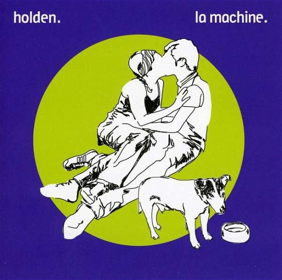 Cover for Holden · La Machine Holden (CD) (2008)