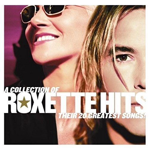 A Collection of Roxette Hits! Their 20 Greatest So - Roxette - Musiikki - WARNER MUSIC - 9340650018767 - tiistai 1. lokakuuta 2013