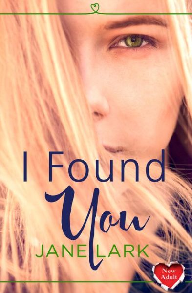 Cover for Jane Lark · I Found You (Paperback Book) (2017)