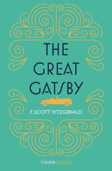 The Great Gatsby - F. Scott Fitzgerald - Books - HarperCollins Publishers - 9780008442767 - January 26, 2021